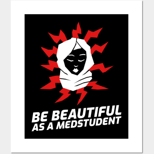 Beautiful As A Medstudent- Medical Student In Medschool Funny Gift For Nurse & Doctor Medicine Posters and Art
